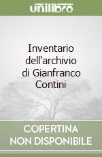 Inventario dell'archivio di Gianfranco Contini libro