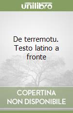 De terremotu. Testo latino a fronte