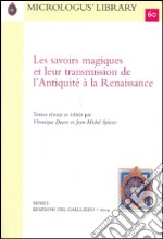 Les savoirs magiques et leur transmission de l'antiquité à la Renaissance