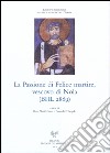 La passione di Felice martire, vescovo di Nola (BHL 2869). Ediz. italiana e latina libro