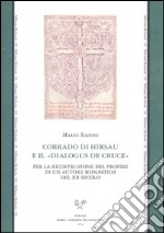 Corrado di Hirsau e il «Dialogus de cruce» libro