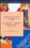 Auctor et auctoritas in latinis medii aevi litteris-Author and autorship in medieval latin literature. Proceedings of the VI congress... libro