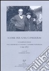 «Come per una congiura». Corrispondenza tra Gianfranco Contini e Sandro Sinigaglia (1944-1989) libro