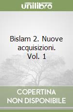 Bislam 2. Nuove acquisizioni. Vol. 1 libro