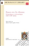 Penser avec les démons. Démonologues et démonologies (XVIIIe-XVIIe siècles) libro