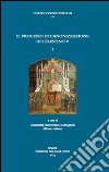 Il processo di canonizzazione di Celestino V. Testo latino a fonte libro