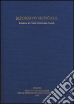 Medioevo musicale-Music in the Middle ages. Vol. 17 libro