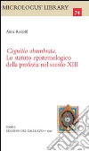 Cognitio obumbrata. Lo statuto epistemologico della profezia nel secolo XIII libro di Rodolfi Anna