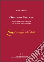 L'officium stellae. Studio comparativo e trascrizione dei testimoni liturgico-musicali libro