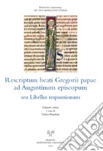 Rescriptum beati Gregorii papae ad Augustinum episcopum seu Libellus responsionum. Ediz. critica libro