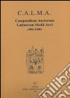 C.A.L.M.A. Compendium auctorum latinorum Medii Aevi. Vol. 5/3: Hadrianus de Budt-Henricus de Coesveldia libro di Santi F. (cur.) Lapidge M. (cur.) Nocentini S. (cur.)