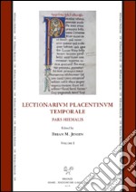 Lectionarium Placentinum Temporale: Pars hiemalis-Pars aestiva libro