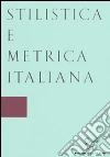 Stilistica e metrica italiana  (2016). Vol. 16 libro