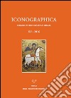 Iconographica (2016). Ediz. multilingue. Vol. 15 libro