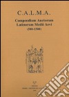  C.A.L.M.A. Compendium auctorum latinorum Medii Aevi (2016). Vol. 5/4: Henricus de Coesveldia-Henricus Riettmüller de Liechtsal libro