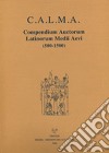 C.A.L.M.A. Compendium auctorum latinorum Medii Aevi (2017). Vol. 5/5: Henricus Riettmüller de Liechtstal. Hermannus Tornacensis abbas libro di Santi F. (cur.) Lapidge M. (cur.) Nocentini S. (cur.)