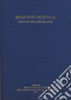 Medioevo Musicale-Music in the Middle Ages. Ediz. bilingue. Vol. 18 libro