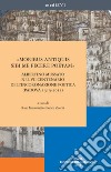 «Moribus antiquis sibi me fecere poetam». Albertino Mussato nel VII centenario dell'incoronazione poetica (Padova 1315-2015) libro