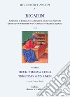 RICABIM. Repertorio di inventari e cataloghi di biblioteche medievali dal secolo VI al 1520. Vol. 4/1: Italia. Friuli Venezia Giulia, Trentino-Alto Adige libro