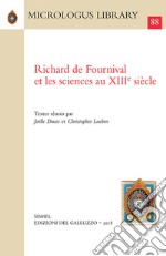 Richard de Fournival et les sciences au XIIIe siècle