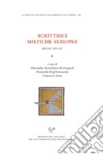 Scrittrici mistiche europee. Secoli XIV-XV. Testo latino a fronte. Vol. 2 libro