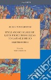 Style and scholarship: latin prose from gildas to Raffaele Regio. Selected papers libro