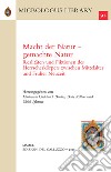 Macht der Natur-gemachte Natur. Realitäten und Fiktionen des Herrscherkörpers zwischen Mittelalter und Früher Neuzeit. Ediz. inglese e tedesca libro