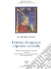 Historia disceptativa tripartita convivalis. Ediz. critica libro