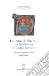 Le terme di Viterbo tra Medioevo e Rinascimento. La trattatistica in latino: pseudo Gentile da Foligno, Girolamo di Viterbo, Evangelista Bartoli. Edizione critica, traduzione e commento libro