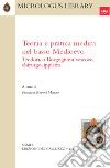 Teoria e pratica medica nel basso Medioevo. Teodorico Borgognoni vescovo, chirurgo, ippiatra libro