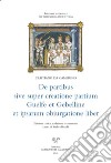 De partibus sive super creatione partium Guelfe et Gebelline et ipsarum obiurgatione liber. Ediz. latina e italiana libro