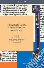 Nuevos estudios de latín medieval hispánico