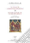 Il ciclo di Guiron le Courtois. Romanzi in prosa del secolo XIII. Vol. 6: Continuazione del Roman de Guiron libro