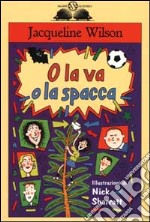 O la va o la spacca libro