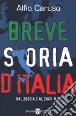 Breve storia d'Italia. Dal 2000 a.C. al 2000 d.C. libro