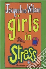 Girls in stress. Tre ragazze tre. Vol. 2 libro