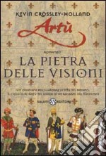 Artù. La pietra delle visioni