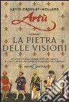 Artù. La pietra delle visioni libro