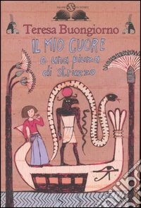 Il mio cuore e una piuma di struzzo libro