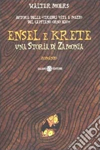 Ensel e Krete. Una storia di Zamonia