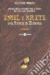Ensel e Krete. Una storia di Zamonia libro di Moers Walter