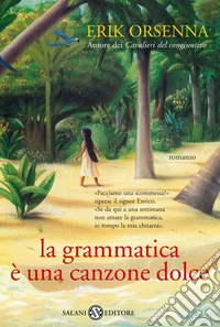 La grammatica è una canzone dolce libro