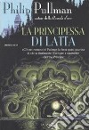 La principessa di latta libro di Pullman Philip