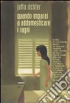 Quando imparai ad addomesticare i ragni libro