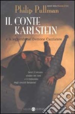 Il conte Karlstein e la leggenda del demone cacciatore libro