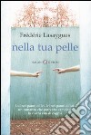 Nella tua pelle libro