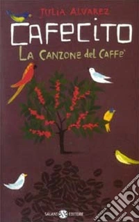 Cafecito. La canzone del caffè
