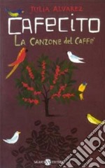 Cafecito. La canzone del caffè libro