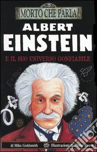 Albert Einstein e il suo universo gonfiabile