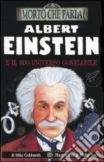 Albert Einstein e il suo universo gonfiabile libro